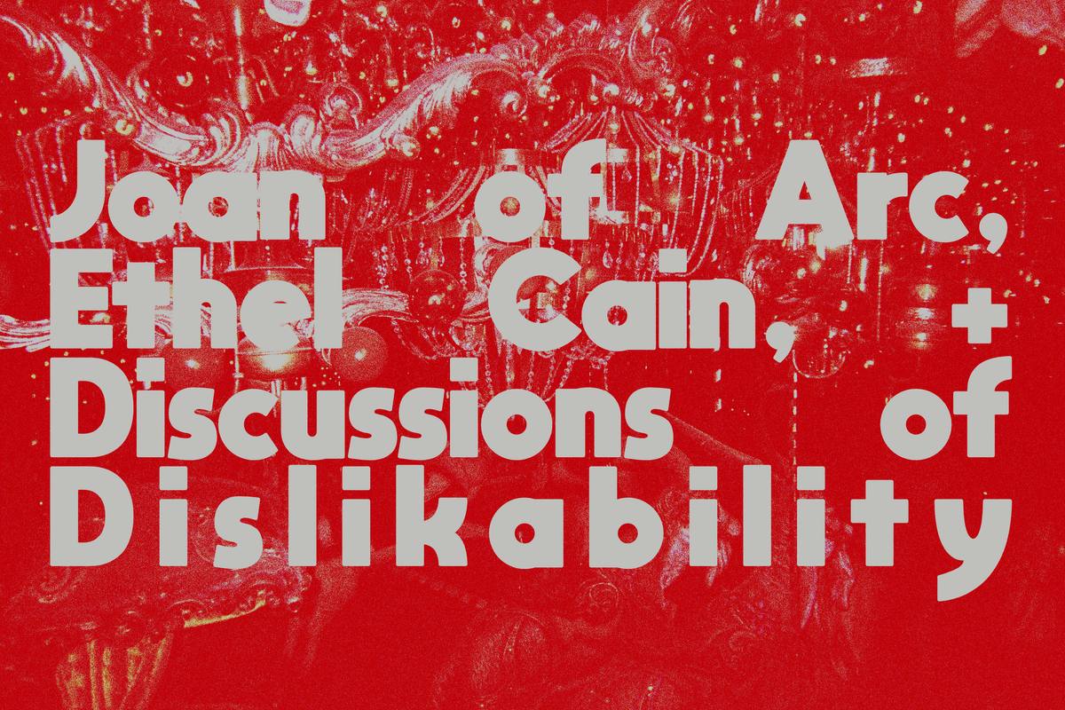 Joan of Arc, Ethel Cain & Discussions of Dislikability